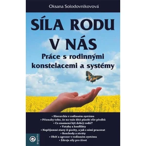 Síla rodu v nás – Práce s rodinnými konstelacemi a systémy - Solodovnikovová Oksana