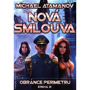 Nová smlouva - Obránce perimetru III - Michael Atamanov