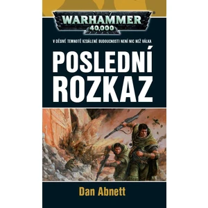 Poslední rozkaz - Dan Abnett