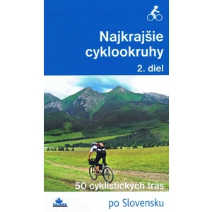 Najkrajšie cyklookruhy - Daniel Kollár, František Turanský, Karol Mizla