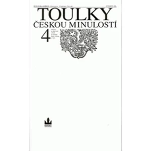 Toulky českou minulostí 4