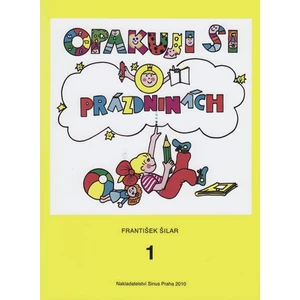 Opakuji si o prázdninách 1 - František Šilar