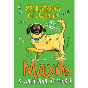 Špekáčkova psí akademie 4: Maxík a záchrana ve vlnách