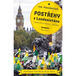 Postřehy z Londonistánu - Iva Pekárková