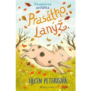 Prasátko Lanýž - Helen Petersová, Ellie Snowdonová