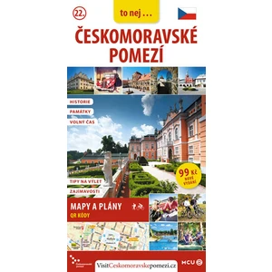 Českomoravské pomezí - kapesní průvodce/česky - Jan Eliášek, René Klimeš, Zámečník Jiří