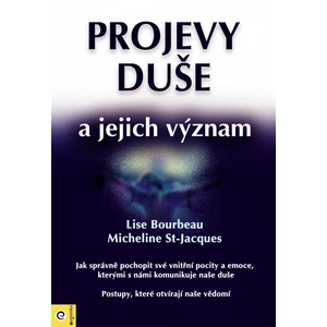 Projevy duše a jejich význam - Lise Bourbeau