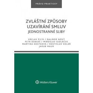 Zvláštní způsoby uzavírání smluv - Václav Pilík