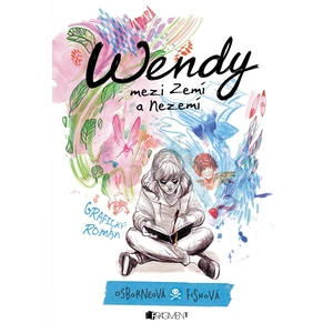 Wendy mezi Zemí a Nezemí - Osborneová Melissa Jane