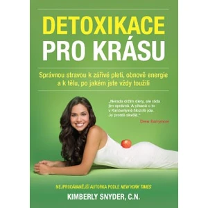 Detoxikace pro krásu - Kimberly Snyder