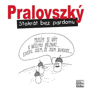 Stokrát bez pardonu - Boris Pralovszký