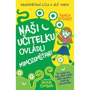 Naši učitelku ovládli mimozemšťani! -- Krutopřísná Líza a její parta