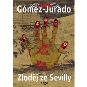 Zloděj ze Sevilly - Gómez-Jurado Juan