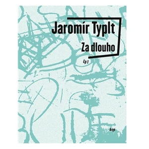 Za dlouho - Jaromír Typlt