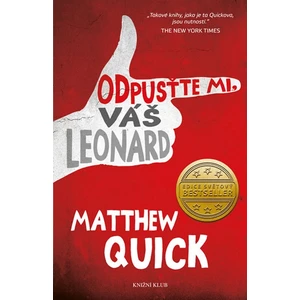 Odpusťte mi, Váš Leonard - Quick Matthew