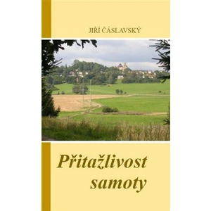 Přitažlivost samoty - Jiří Čáslavský