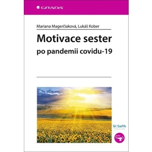 Motivace sester po pandemii covidu-19 - Mariana Magerčiaková, Lukáš Kober