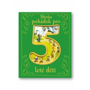 Sbírka pohádek pro 5leté děti