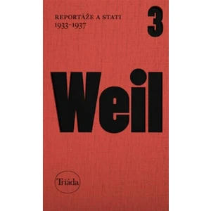 Reportáže a stati 1933-1937 - Jiří Weil, Michael Špirit