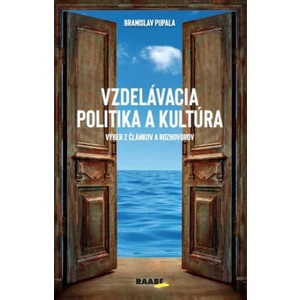 Vzdelávacia politika a kultúra - Branislav Pupala