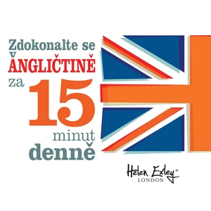 Zdokonalte se v angličtině za 15 minut denně - Helen Exley