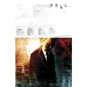 Fell - Kruté město - Ellis Warren, Ben Templesmith