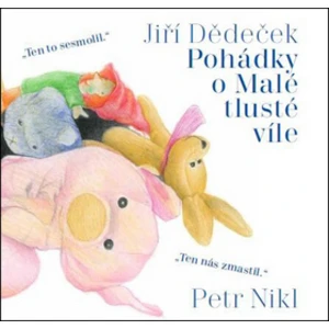 Pohádky o Malé tlusté víle - Jiří Dědeček