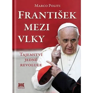 František mezi vlky - Politi Marco