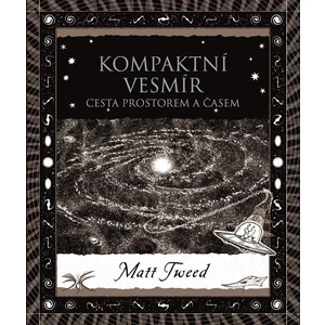 Kompaktní vesmír - Matt Tweed