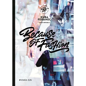 Because of Fashion - Kuba Feranec