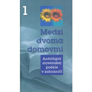 Medzi dvoma domovmi 1 - Anton Baláž