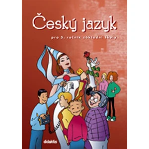 Český jazyk pro 5.ročník ZŠ - Učebnice - Miroslava Horáčková