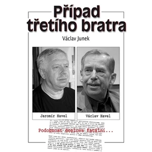 Případ třetího bratra - Václav Junek