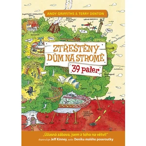 Ztřeštěný dům na stromě - 39 pater - Andy Griffiths