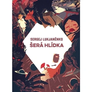 Šerá hlídka - Sergej Lukjaněnko