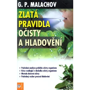 Zlatá pravidla očisty a hladovění - G.P. Malachov