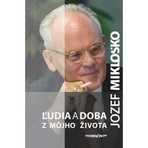 Ľudia a doba - Jozef Mikloško