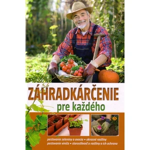 Záhradkárčenie pre každého