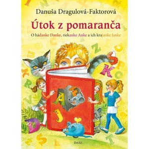 Útok z pomaranča - Danuša Dragulová-Faktorová