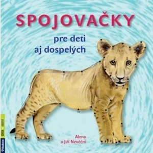 Spojovačky pre deti aj dospelých - Alena Nevěčná, Jiří Nevěčný