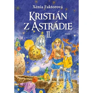 Kristián z Astrádie II - Xénia Faktorová, Jozef Cesnak