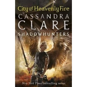 City of Heavenly Fire - The Mortal Instruments Book 6 - Cassandra Clare