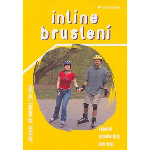 Inline bruslení - Kirchner Jiří, Louka Oto, Kuban Jiří [E-kniha]