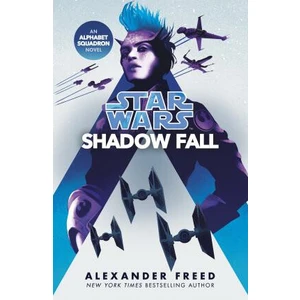 Star Wars: Shadow Fall - Alexander Freed