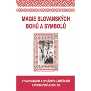 Magie slovanských bohů a symbolů