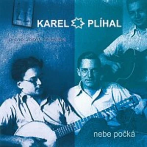 Nebe počká - Plíhal Karel [CD album]