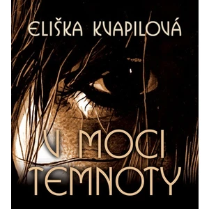 V moci temnoty  - Kvapilová Eliška