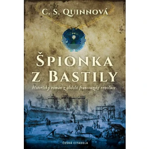 Špionka z Bastily - C. S. Quinnová