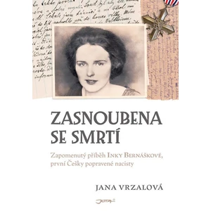 Zasnoubena se smrtí - Vrzalová Jana