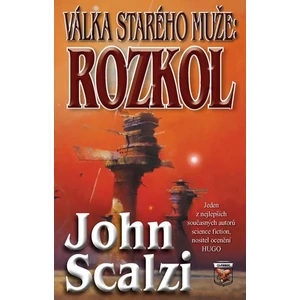 Válka starého muže: ROZKOL - John Scalzi